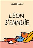 Léon s'ennuie