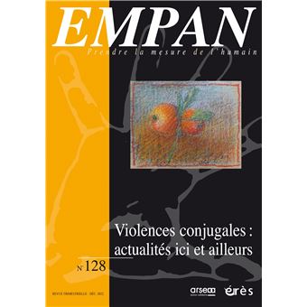 Empan 128 - Violences conjugales : actualités ici et ailleurs