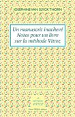 Un manuscrit inachevé - Enseignements  sur la Méthode Vittoz
