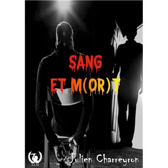Sang et m(or)t