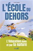 L'école du dehors - L'éducation dans et par la nature