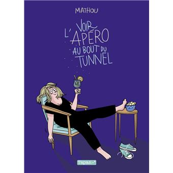 Voir l'apéro au bout du tunnel