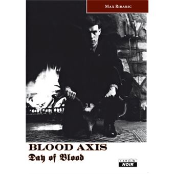Blood axis. Day of blood - 1