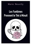 Les fantômes prennent le thé à minuit