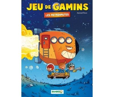 Jeu de gamins - Les astronautes