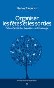 Organiser les fêtes et les sorties
