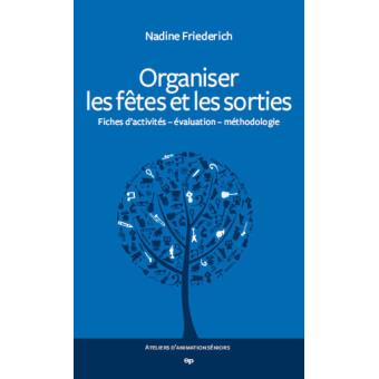 Organiser les fêtes et les sorties