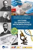 Histoire du Diagnostic Microbiologique