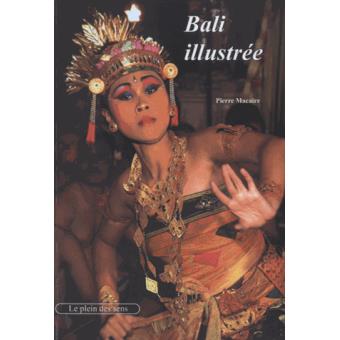  Bali  illustr e broch  Pierre Macaire Livre  tous les 