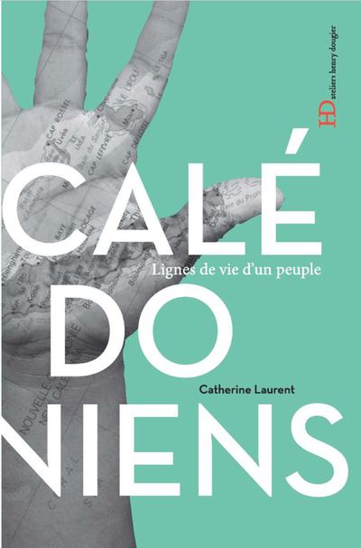 Les Calédoniens - Catherine C. Laurent - broché