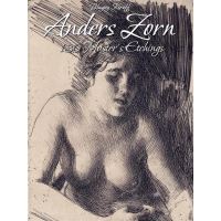 Anders Zorn: 130 Master's Etchings