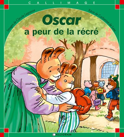 Oscar a peur de la récré - Catherine de Lasa - (donnée non spécifiée)