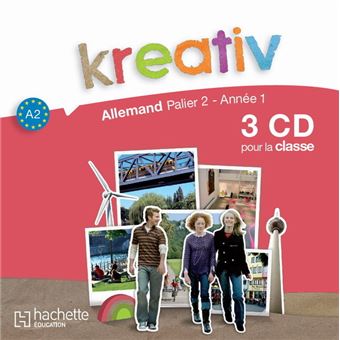 Kreativ Palier 2 Année 1 - Allemand - 3 CD audio classe