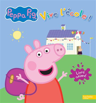 Peppa Pig - Peppa Pig - Livre animé - Vive l'école ! - Collectif