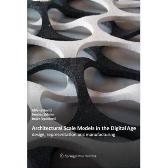 Architectural scale models in the digital age
