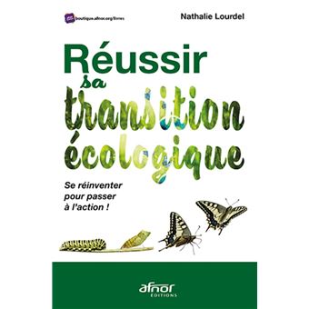 Réussir sa transition écologique