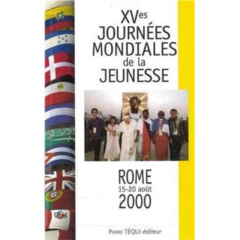 XVes Journées mondiales de la jeunesse Rome, 1520 août 2000
