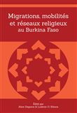 Migrations, mobilités et réseaux religieux au Burkina Faso