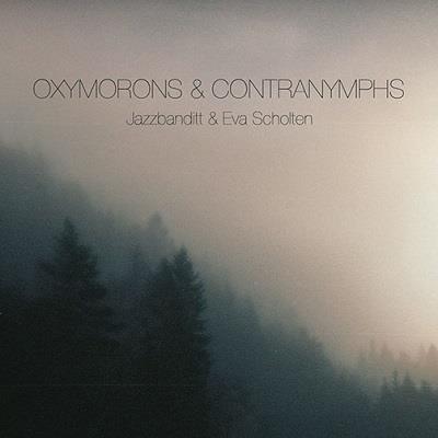 OXYMORONS & CONTRANYMPHS