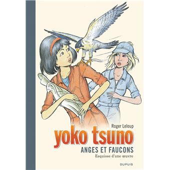 Yoko Tsuno Grand Format Tome 29 Yoko Tsuno Anges Et Faucons Grand Format Leloup Leloup Relie Achat Livre Fnac