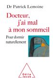 Docteur, j'ai mal à mon sommeil