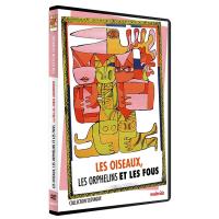 Les Oiseaux, les orphelins et les fous