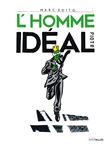 Marc Edito, L'Homme idéal