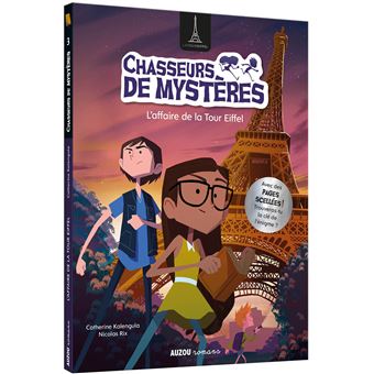 Chasseurs de mystères - l'affaire de la tour eiffel