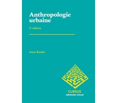 Anthropologie urbaine - Anne Raulin - broché