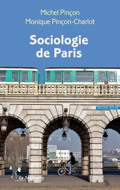 Sociologie de Paris - Michel Pinçon - Poche