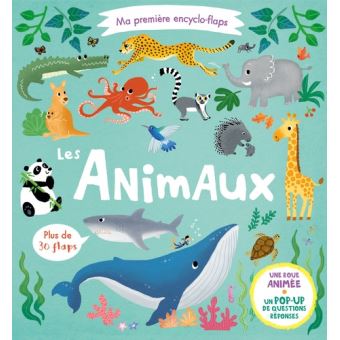 Ma premiere encyclo-flaps -  animaux