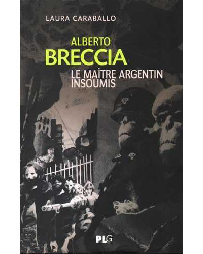 Alberto breccia le maitre argentin insoumis