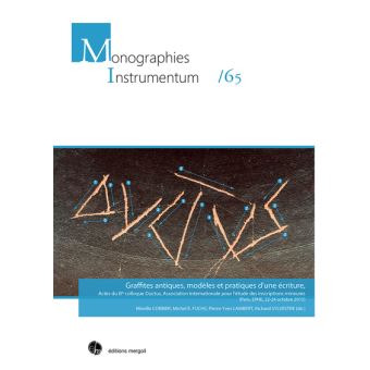 Graffites antiques, modèles et pratiques d'une écriture