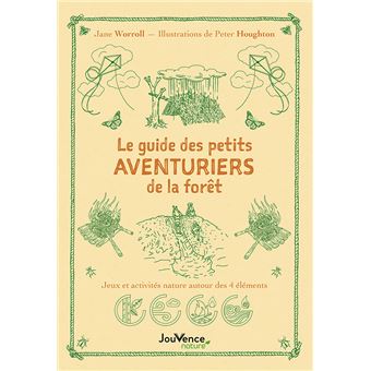 Le guide des petits aventuriers de la forêt