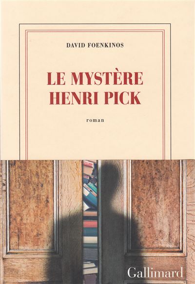 Le mystère Henri Pick - David Foenkinos - broché