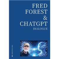 Fred Forest et ChatGPT, dialogue