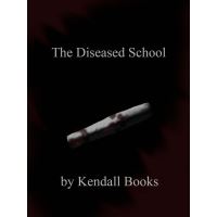 The Diseased School