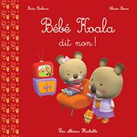 Bebe Koala Tout L Univers Livre 0 A 3 Ans Livre Black Friday Fnac