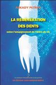 La régénération des dents selon l'enseignement de l'Arbre de vie