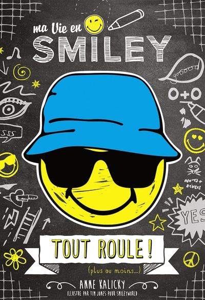Ma vie en smiley,5:tout roule