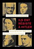 Ils ont résisté à Hitler