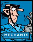Méchants ! Crapules et autres vilains de la bande dessinée