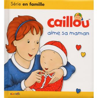 Caillou aime sa maman