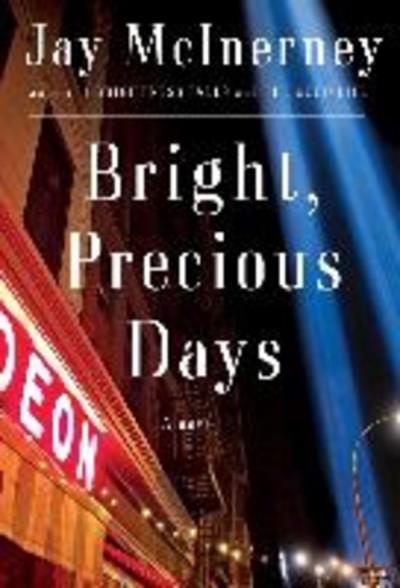Bright, precious things - Jay McInerney - Poche