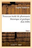 Nouveau traité de pharmacie théorique et pratique