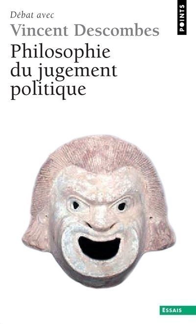 Philosophie du jugement politique. Débat avec Vincent Descombes - Vincent Descombes - Poche