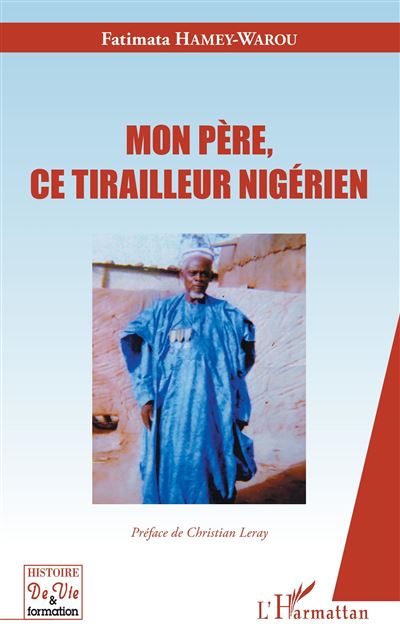 Mon père, ce tirailleur nigérien - Fatimata Hamey-Warou - broché