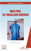 Mon père, ce tirailleur nigérien