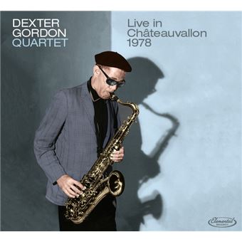 Live At Chateauvallon 1978 Dexter Gordon Cd Album Achat Prix Fnac Live At Chateauvallon 1978 Dexter Gordon Cd Album Achat Prix Fnac