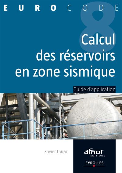 Calcul des reservoirs en zone sismique. guide d'application
